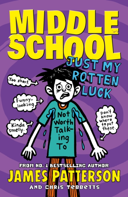 Middle School: Just My Rotten Luck : (Middle School 7), Paperback / softback Book