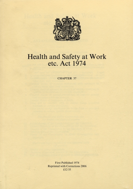 Health and Safety at Work, etc. Act 1974 : Elizabeth II. Chapter 37, Paperback / softback Book
