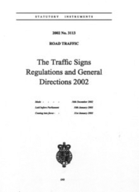 The Traffic Signs Regulations and General Directions 2002, Paperback / softback Book