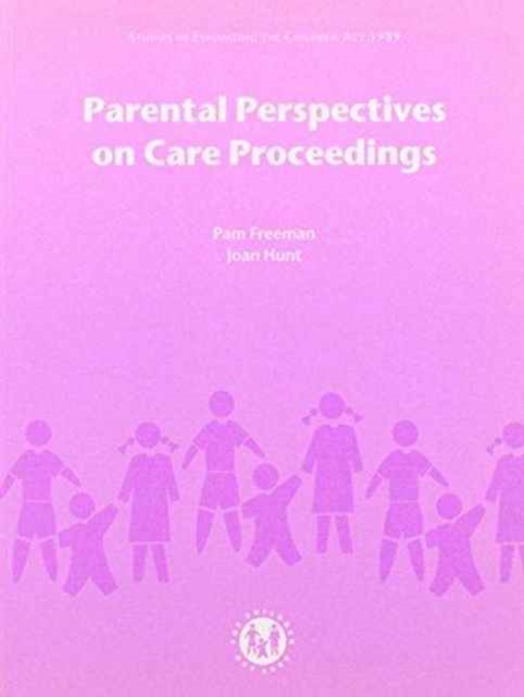 Parental Perspectives on Care Proceedings, Paperback Book