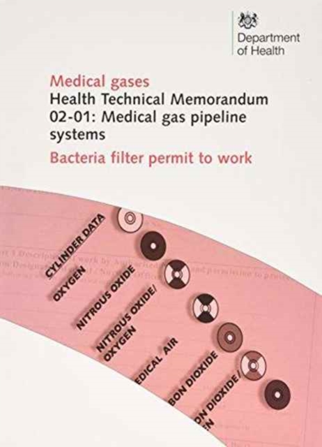 Medical gas pipeline systems : Bacteria filter permit to work, Paperback / softback Book