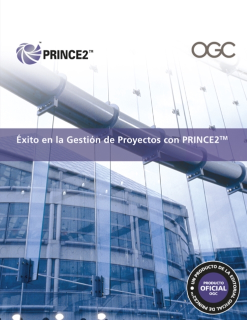axito en la gestian de proyectos con PRINCE2 [Spanish print version of Managing successful projects with PRINCE2], Paperback / softback Book
