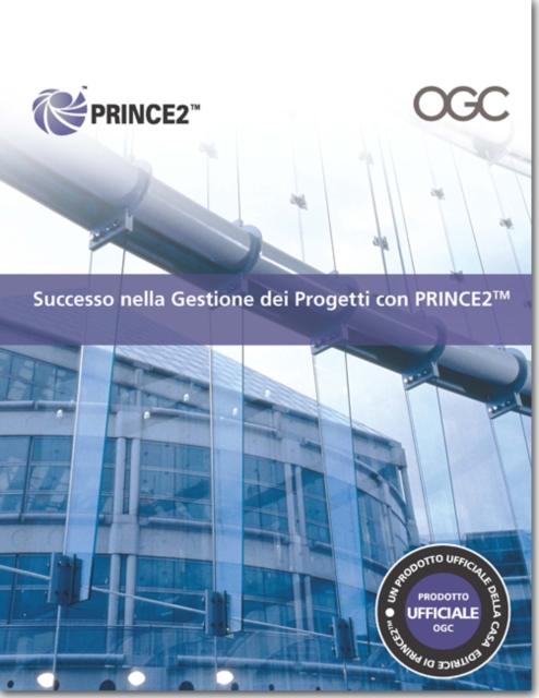 Successo nella gestione dei progetti con PRINCE2 : [Italian print version of Managing successful projects with PRINCE2], Paperback / softback Book