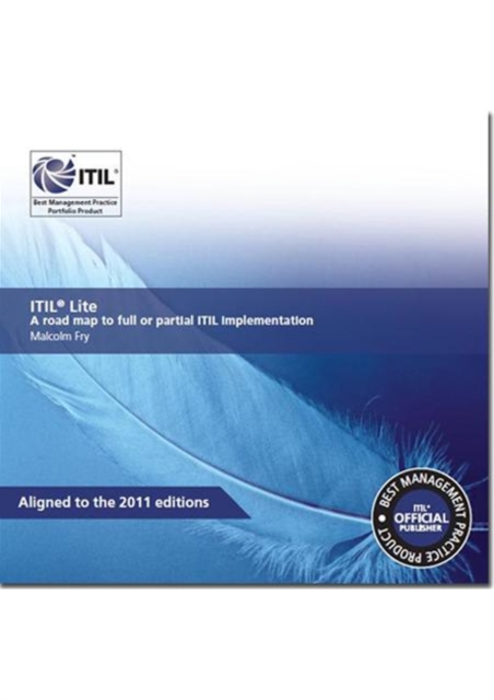 ITIL lite : a road map to full or partial ITIL implementation, Paperback / softback Book