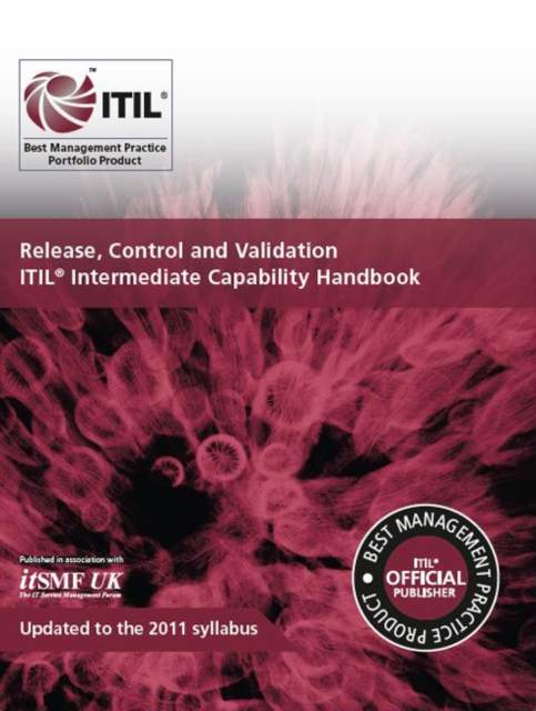Release, control and validation : ITIL intermediate capability handbook, Paperback / softback Book