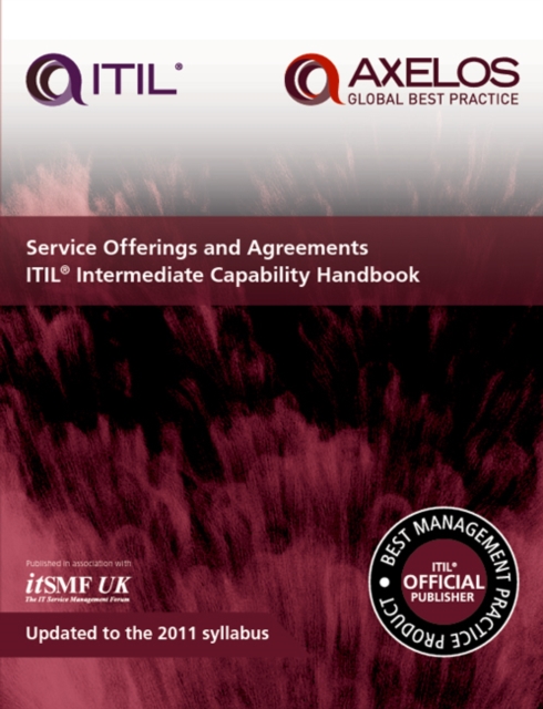 Service Offerings and Agreements : ITIL V3 Intermediate Capability Handbook, Paperback / softback Book
