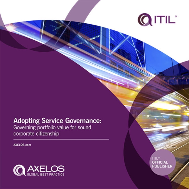 Adopting Service Governance : Governing Portfolio Value for Sound Corporate Citzenship, PDF eBook