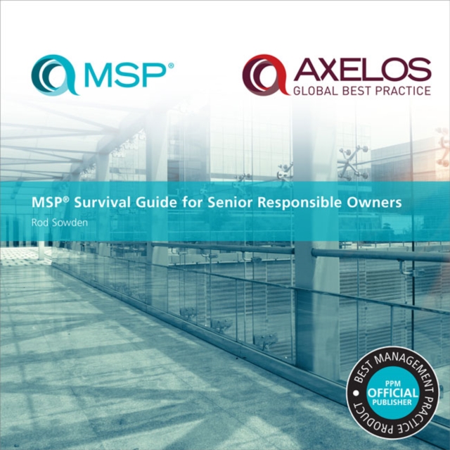 MSP Survival Guide For Senior Responsible Owners, Paperback / softback Book