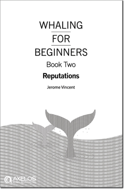 Whaling for beginners : Book two: Reputations, Paperback / softback Book