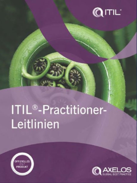 ITIL Practitioner-leitlinien (German edition of ITIL Practitioner Guidance), Paperback / softback Book