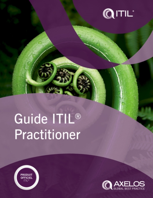 Guide ITIL practitioner (French edition of ITIL Practitioner Guidance) (PRINT), Paperback / softback Book
