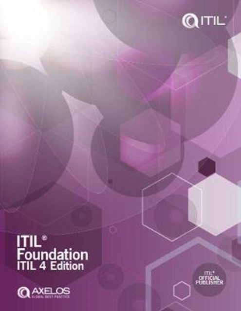 ITIL Foundation : ITIL 4 Edition, Paperback / softback Book