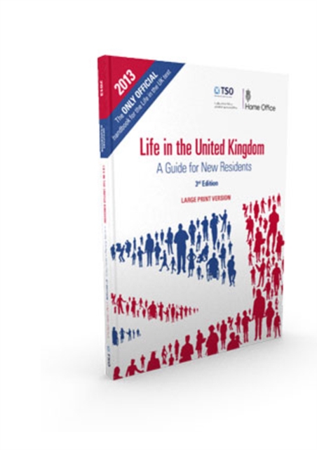 Life in the United Kingdom : a guide for new residents [large print version], Paperback / softback Book