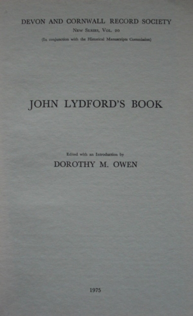John Lydford's Book : The Fourteenth-Century Formulary of the Archdeacon of Totnes, Paperback / softback Book