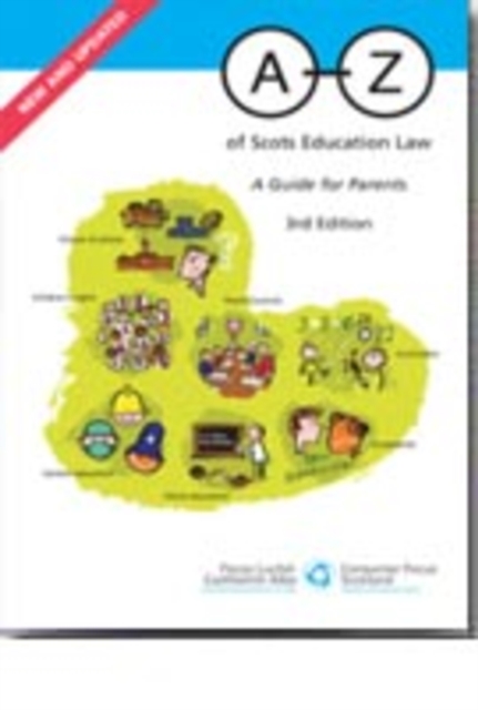 A-Z of Scots Education Law : A Guide for Parents, Paperback / softback Book