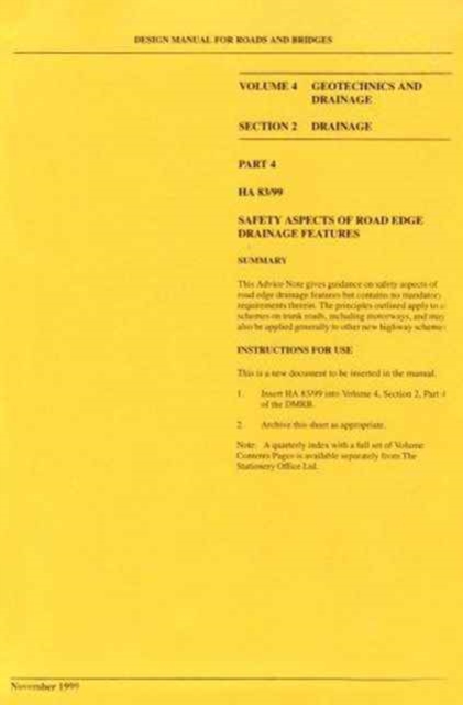 Design manual for roads and bridges : Vol. 4: Geotechnics and drainage, Section 2: Drainage, Part 4: Safety aspects of road edge drainage features, Loose-leaf Book