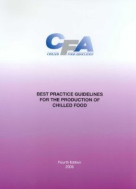 Best practice guidelines for the production of chilled foods, Spiral bound Book