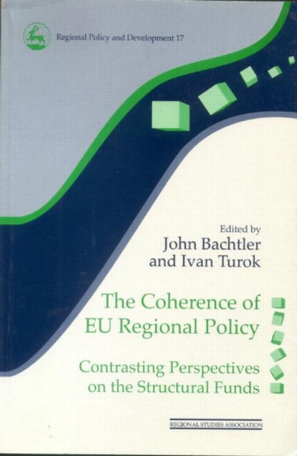 The Coherence of EU Regional Policy : Contrasting Perspectives on the Structural Funds, Paperback / softback Book