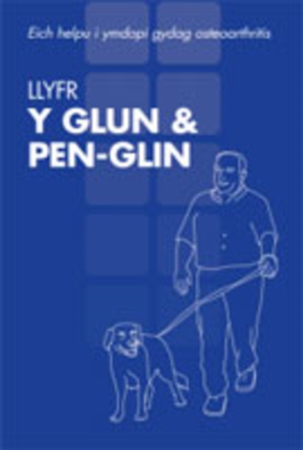 Llyfr Y Glun and Pen-glin, Eich Helpu I Ymdopi Gydag Osteoarthritis, Paperback / softback Book