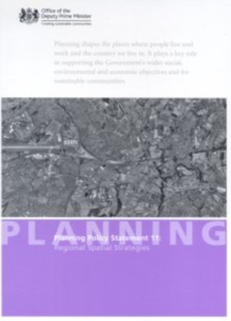 Regional Spatial Strategies: Planning Policy Statement Office of the Deputy Prime Minister 11, Paperback Book