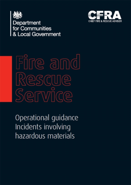 Fire and Rescue Service operational guidance incidents involving hazardous materials, Spiral bound Book