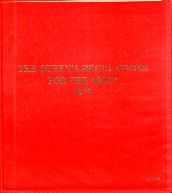 The Queen's Regulations for the Army 1975 : Amendment 28, Loose-leaf Book