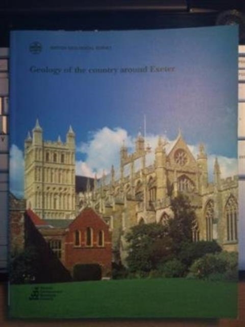 Geology of the Area Around Exeter : Memoir for 1: 50 000 Geological Sheet 325 (England and Wales), Paperback Book