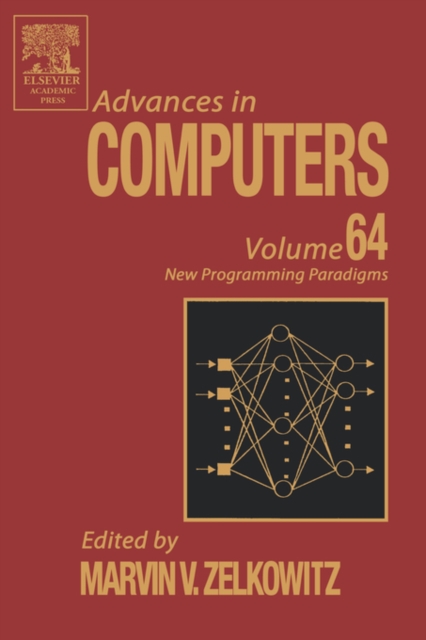 Advances in Computers : New Programming Paradigms Volume 64, Hardback Book