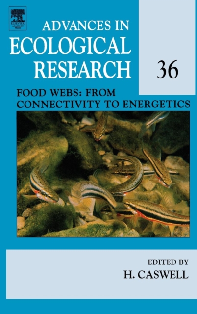 Food Webs: From Connectivity to Energetics : Volume 36, Hardback Book