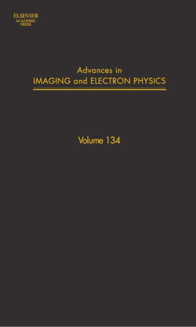 Advances in Imaging and Electron Physics : Volume 134, Hardback Book