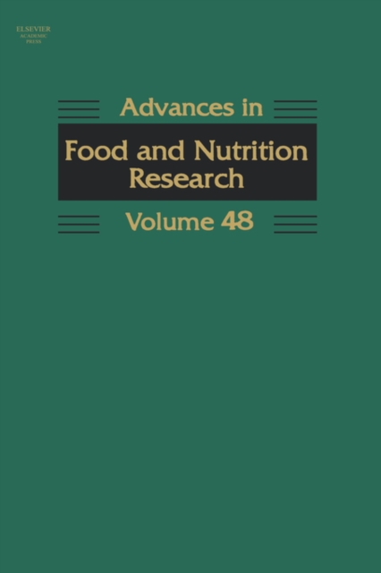 Advances in Food and Nutrition Research : Volume 48, Hardback Book