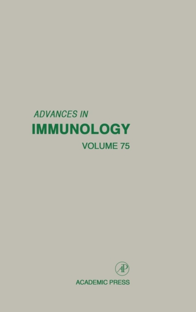 Advances in Immunology : Volume 75, Hardback Book