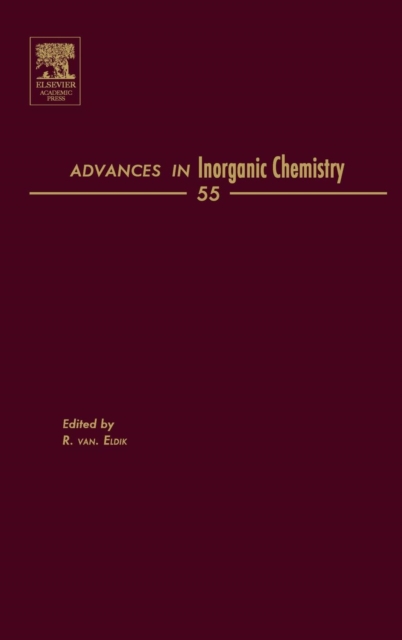 Advances in Inorganic Chemistry : Volume 55, Hardback Book