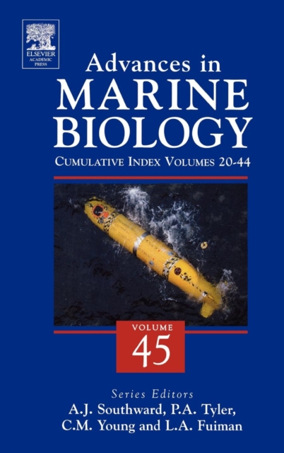 Advances in Marine Biology : Cumulative Subject Index Volume 45, Hardback Book