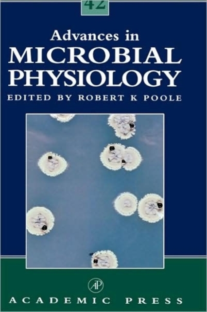 Advances in Microbial Physiology : Volume 42, Hardback Book