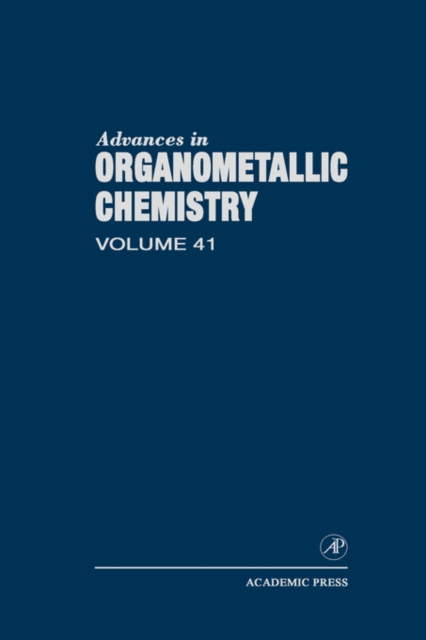 Advances in Organometallic Chemistry : Volume 43, Hardback Book
