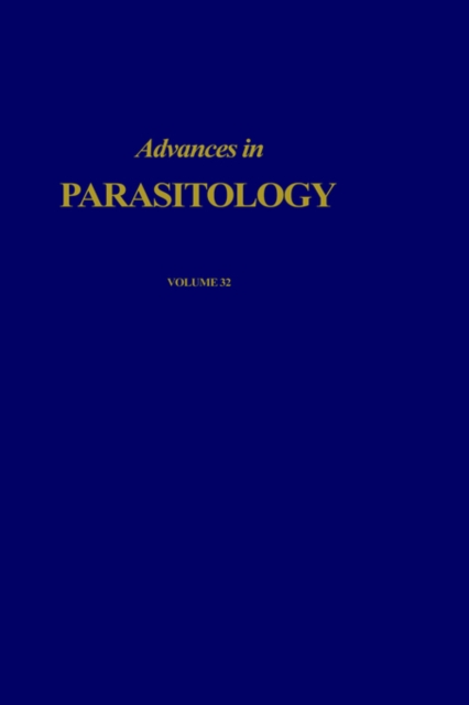 Advances in Parasitology : Volume 32, Hardback Book