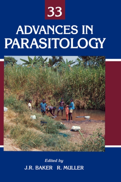 Advances in Parasitology : Volume 33, Hardback Book