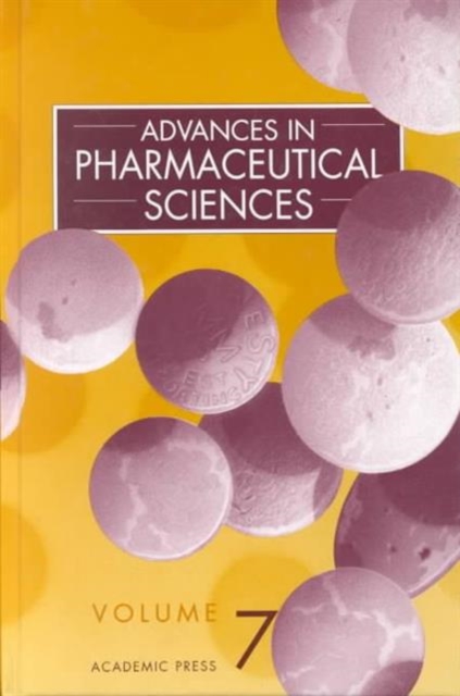 Advances in Pharmaceutical Sciences : Volume 7, Hardback Book
