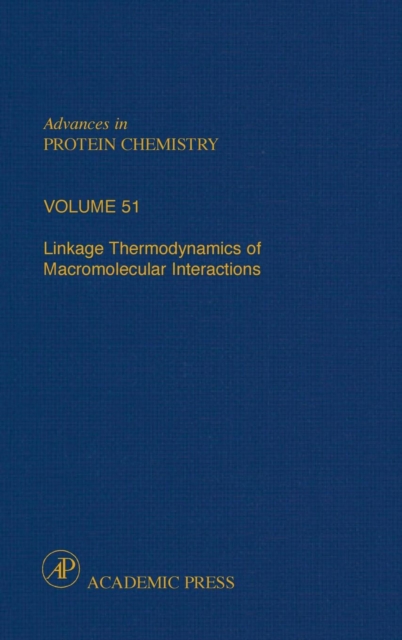 Linkage Thermodynamics of Macromolecular Interactions : Volume 51, Hardback Book