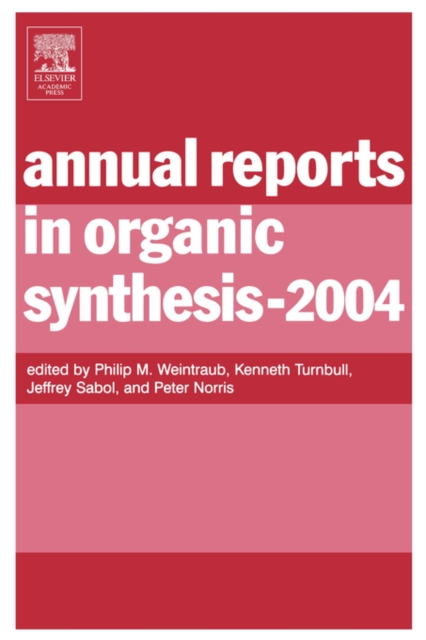 Annual Reports in Organic Synthesis : Volume 2004, Paperback / softback Book