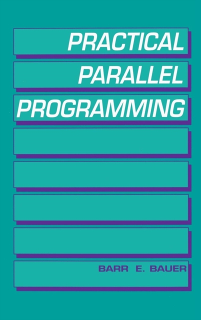Practical Parallel Programming, Hardback Book