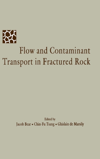 Flow and Contaminant Transport in Fractured Rock, Hardback Book