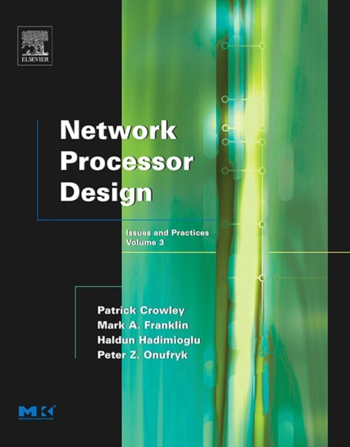 Network Processor Design : Issues and Practices Volume 3, Paperback / softback Book
