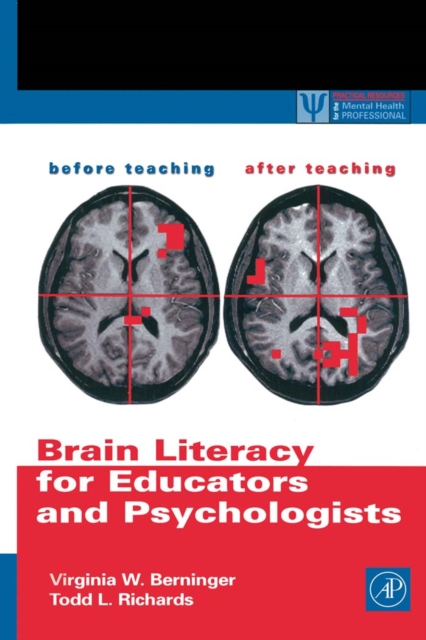 Brain Literacy for Educators and Psychologists, Hardback Book