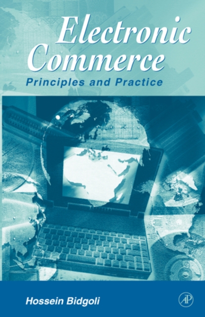 Electronic Commerce : Principles and Practice, Hardback Book