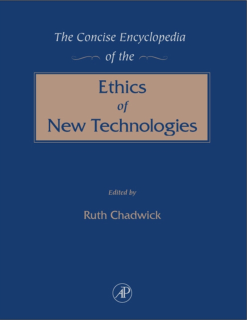 The Concise Encyclopedia of the Ethics of New Technologies, Hardback Book