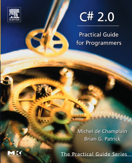 C# 2.0 : Practical Guide for Programmers, Paperback / softback Book