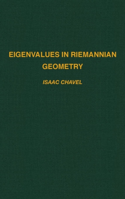 Eigenvalues in Riemannian Geometry : Volume 115, Hardback Book