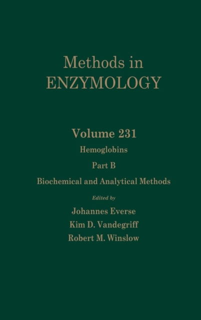 Hemoglobins, Part B: Biochemical and Analytical Methods : Volume 231, Hardback Book
